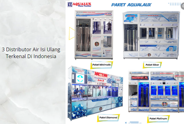 3 Distributor Air Isi Ulang Terkenal Di Indonesia